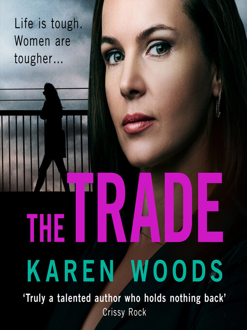 Title details for The Trade by Karen Woods - Available